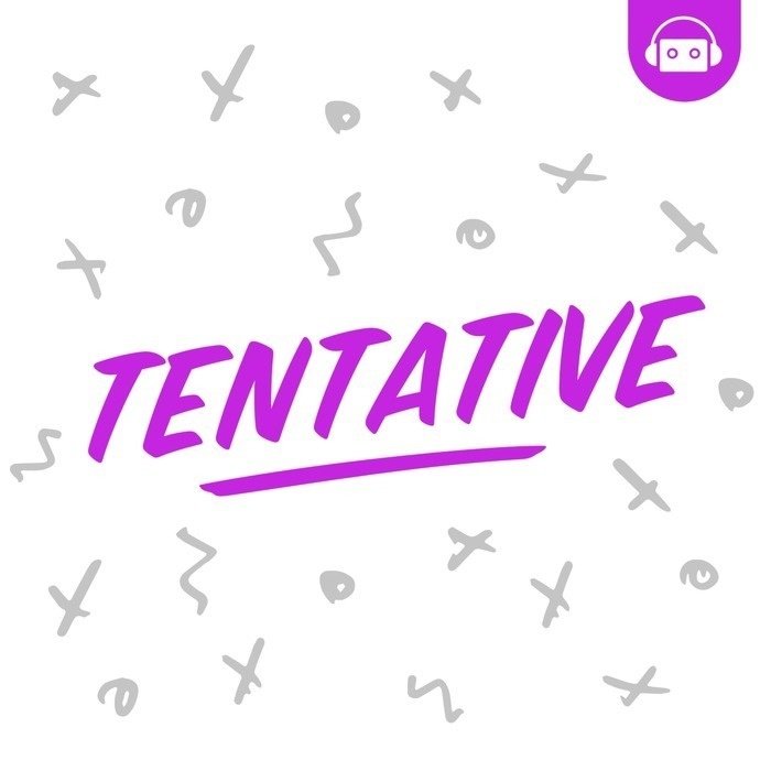 Tentative